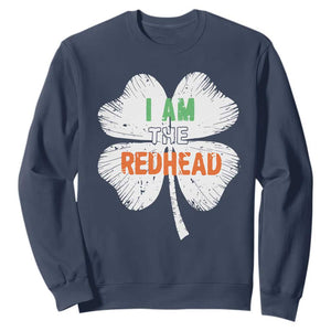 Funny Irish St Patrick's Day I Am The Redhead Sweatshirt Vintage Clover Shamrock TS11 Navy Print Your Wear