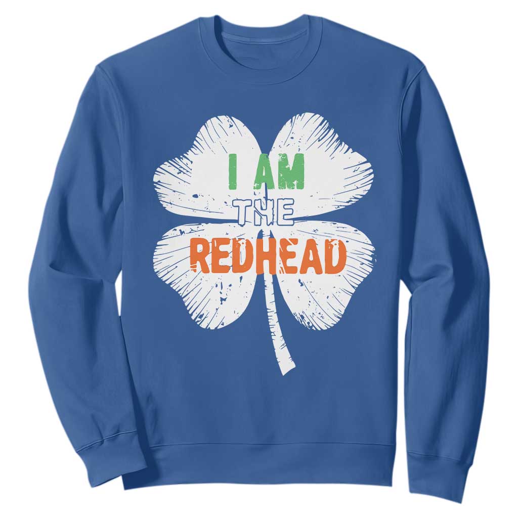 Funny Irish St Patrick's Day I Am The Redhead Sweatshirt Vintage Clover Shamrock TS11 Royal Blue Print Your Wear