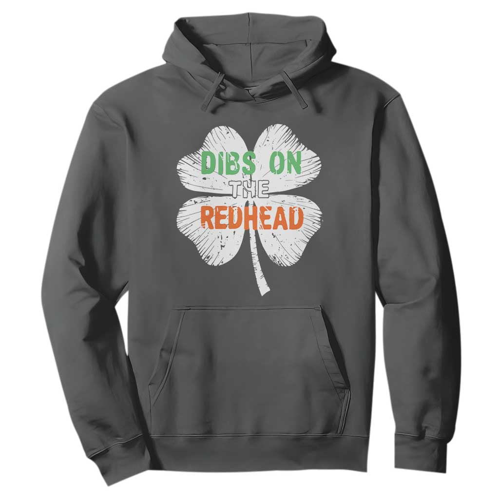 Funny Irish St Patrick's Day Dibs On The Redhead Hoodie Vintage Clover Shamrock TS11 Dark Heather Print Your Wear