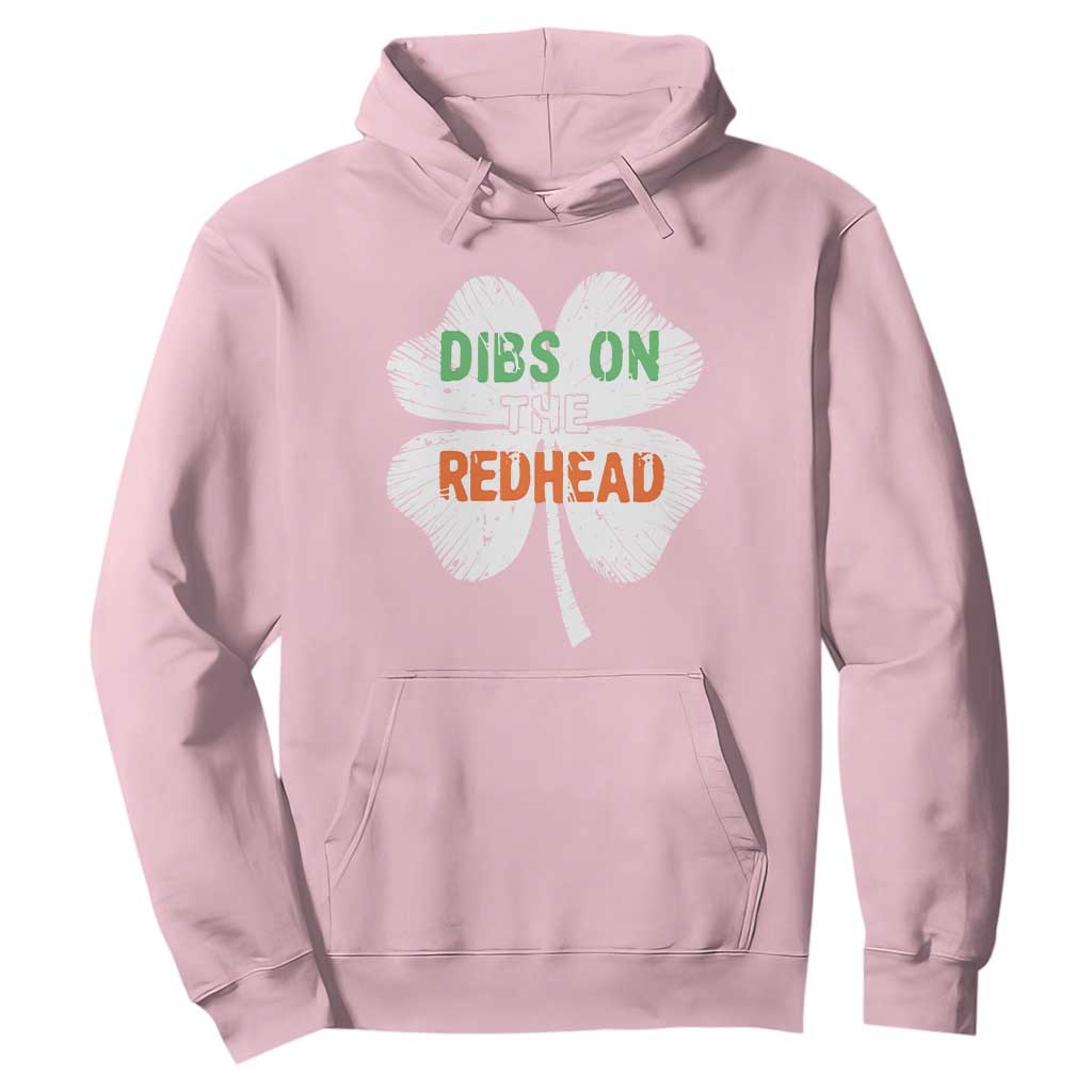 Funny Irish St Patrick's Day Dibs On The Redhead Hoodie Vintage Clover Shamrock TS11 Light Pink Print Your Wear