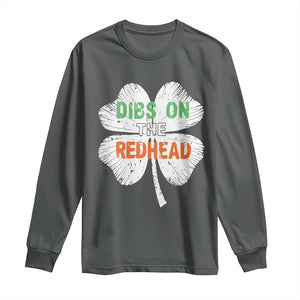 Funny Irish St Patrick's Day Dibs On The Redhead Long Sleeve Shirt Vintage Clover Shamrock TS11 Dark Heather Print Your Wear