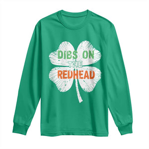 Funny Irish St Patrick's Day Dibs On The Redhead Long Sleeve Shirt Vintage Clover Shamrock TS11 Irish Green Print Your Wear