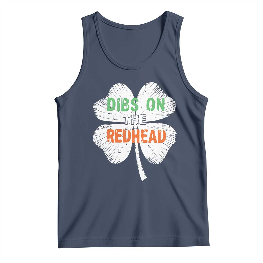 Funny Irish St Patrick's Day Dibs On The Redhead Tank Top Vintage Clover Shamrock TS11 Navy Print Your Wear
