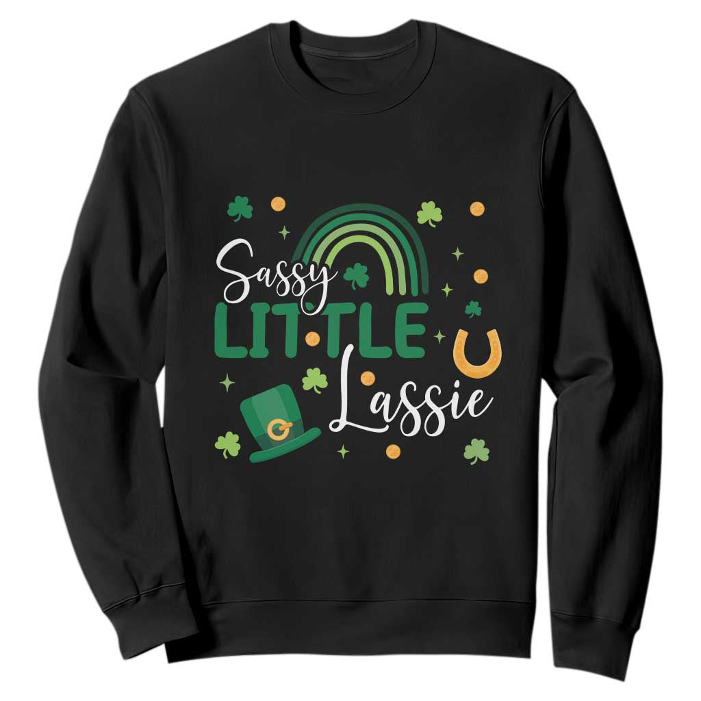 Funny Sassy Little Lassie Sweatshirt St Patrick's Day Shamrock Rainbow TS11 Black Print Your Wear