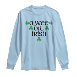 Funny Irish Heritage Long Sleeve Shirt A Wee Bit Irish St Patrick's Day Shamrock TS11 Light Blue Print Your Wear