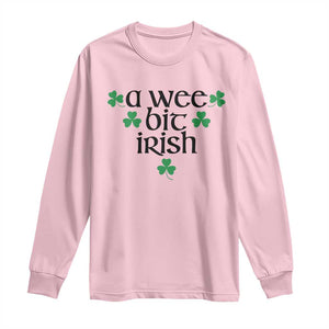 Funny Irish Heritage Long Sleeve Shirt A Wee Bit Irish St Patrick's Day Shamrock TS11 Light Pink Print Your Wear