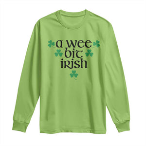 Funny Irish Heritage Long Sleeve Shirt A Wee Bit Irish St Patrick's Day Shamrock TS11 Lime Print Your Wear