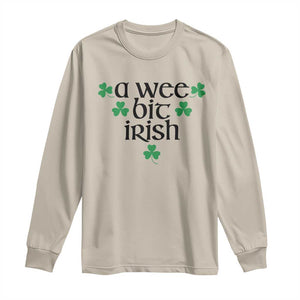 Funny Irish Heritage Long Sleeve Shirt A Wee Bit Irish St Patrick's Day Shamrock TS11 Sand Print Your Wear