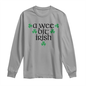 Funny Irish Heritage Long Sleeve Shirt A Wee Bit Irish St Patrick's Day Shamrock TS11 Sport Gray Print Your Wear