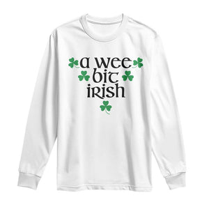 Funny Irish Heritage Long Sleeve Shirt A Wee Bit Irish St Patrick's Day Shamrock TS11 White Print Your Wear