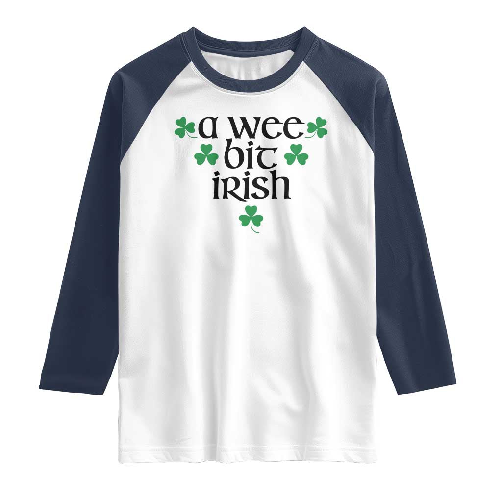 Funny Irish Heritage Raglan Shirt A Wee Bit Irish St Patrick's Day Shamrock TS11 White Navy Print Your Wear