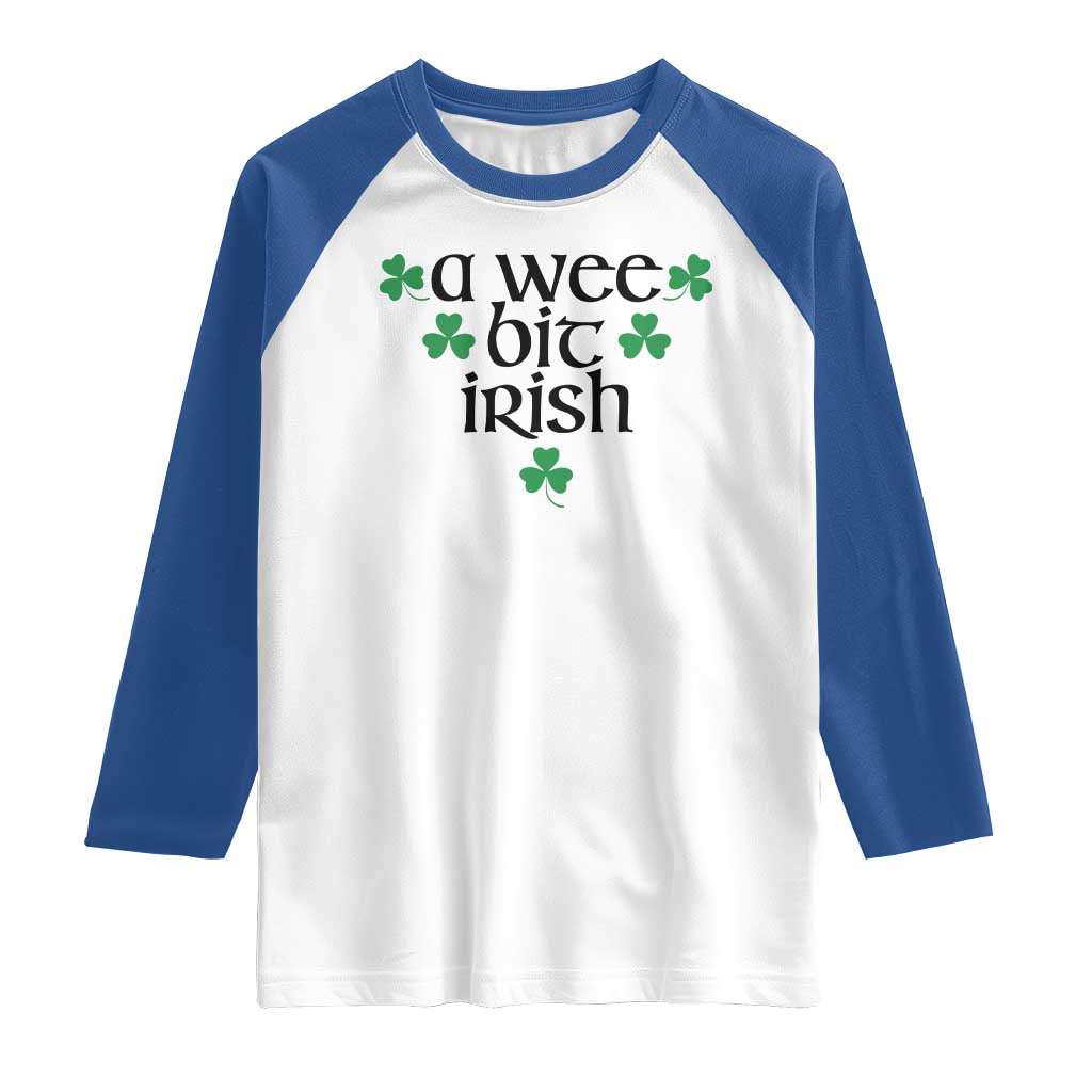 Funny Irish Heritage Raglan Shirt A Wee Bit Irish St Patrick's Day Shamrock TS11 White Royal Print Your Wear