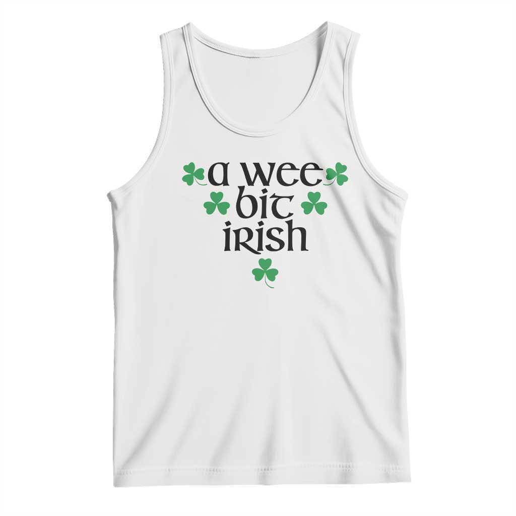 Funny Irish Heritage Tank Top A Wee Bit Irish St Patrick's Day Shamrock TS11 White Print Your Wear