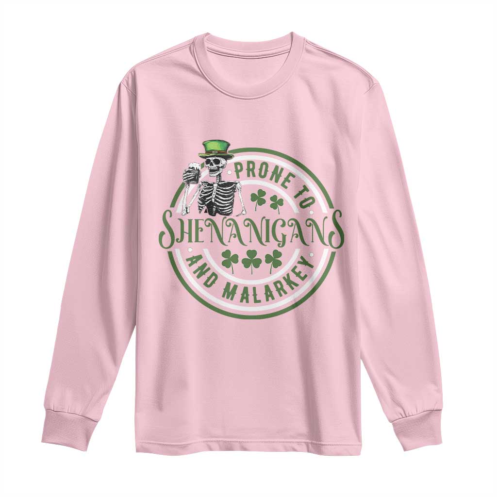 Funny Irish Prone To Shenanigans And Malarkey St Patrick's Day Long Sleeve Shirt Skeleton Beer Drinking TS11 Light Pink Print Your Wear