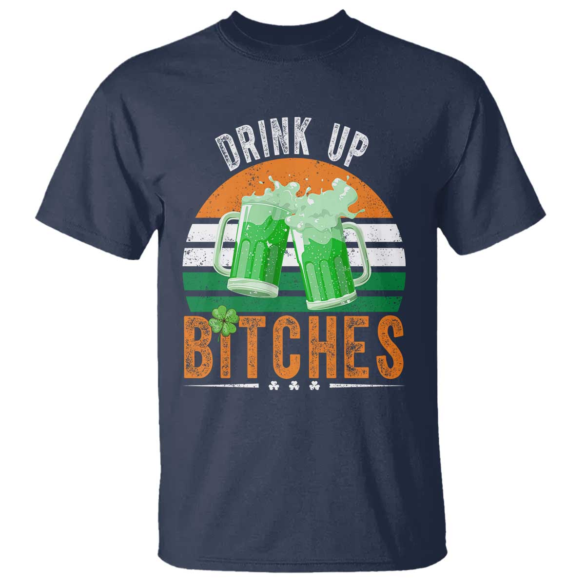 Funny St Patrick's Day Irish Beer Drinking T Shirt Drink Up Bitches Beer Mug TS11 Navy Print Your Wear