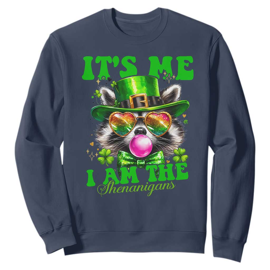 Funny It's Me I Am The Shenanigans Sweatshirt St Patrick's Day Racoon Shamrock TS11 Navy Print Your Wear