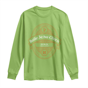 Dublin Ireland Long Sleeve Shirt Baile Atha Cliath Land Of The Free Since 1916 TS11 Lime Print Your Wear
