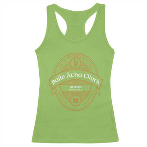 Dublin Ireland Racerback Tank Top Baile Atha Cliath Land Of The Free Since 1916 TS11 Lime Print Your Wear