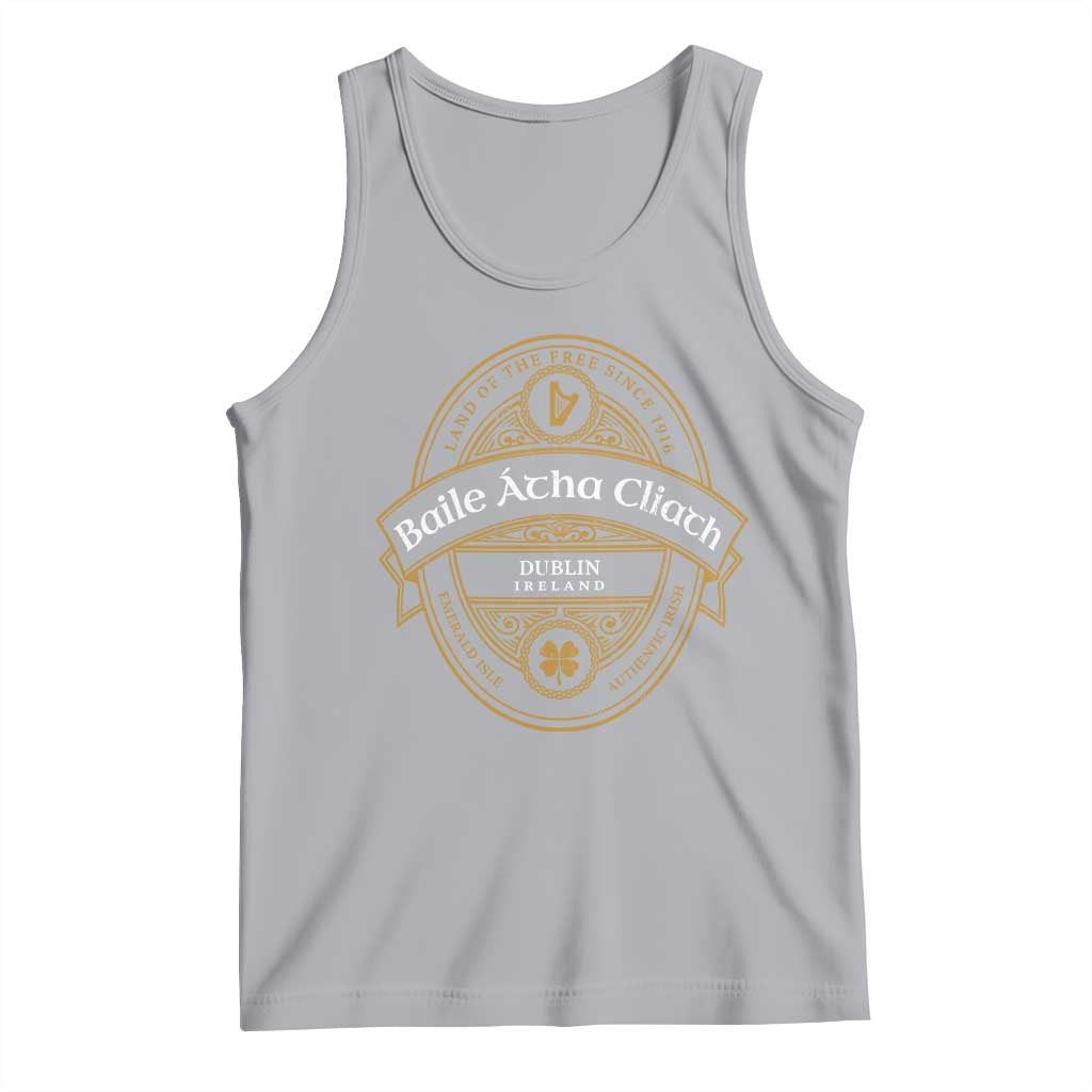Dublin Ireland Tank Top Baile Atha Cliath Land Of The Free Since 1916 TS11 Athletic Heather Print Your Wear