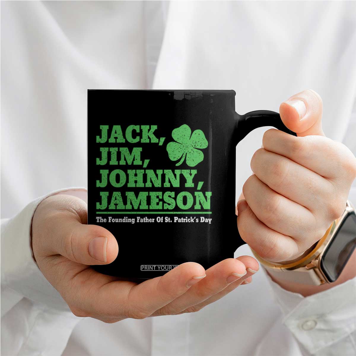 Funny St Patricks Day Irish Fathers Jack Jim Johnny Jameson Coffee Mug TS11 Print Your Wear