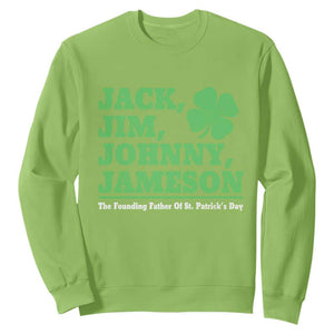 Funny St Patricks Day Irish Fathers Jack Jim Johnny Jameson Sweatshirt TS11 Lime Print Your Wear