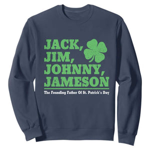 Funny St Patricks Day Irish Fathers Jack Jim Johnny Jameson Sweatshirt TS11 Navy Print Your Wear