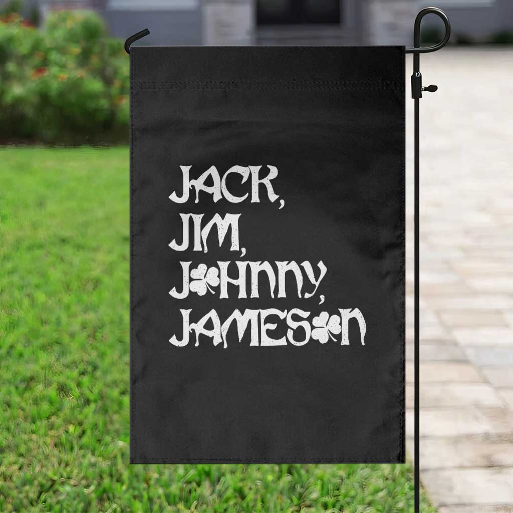 Jack Jim Johnny Jameson St Patricks Day Whiskey Shamrock Garden Flag TS11 Print Your Wear