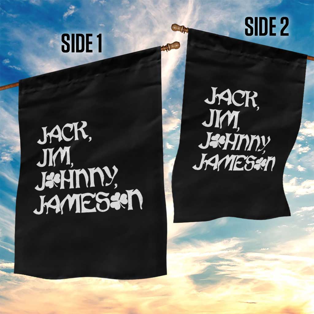 Jack Jim Johnny Jameson St Patricks Day Whiskey Shamrock Garden Flag TS11 Print Your Wear