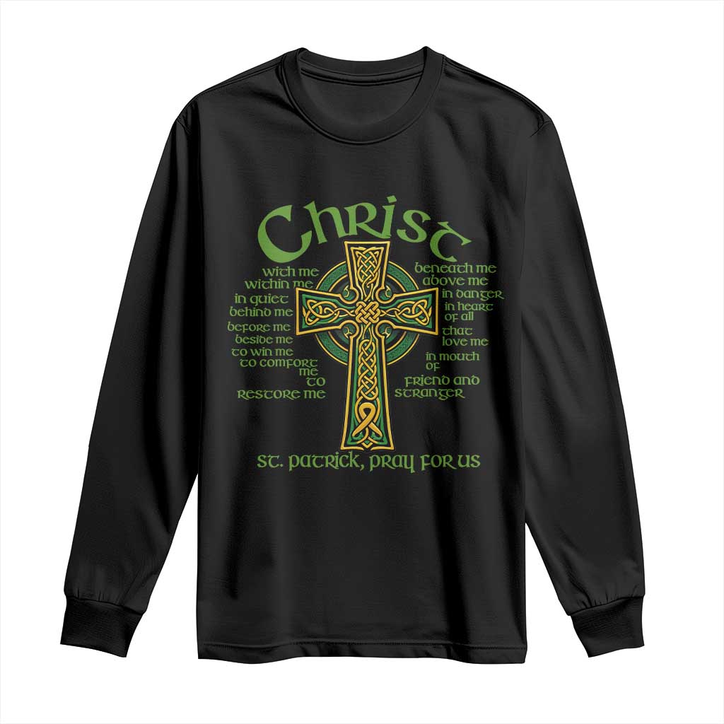 Christ St Patrick Pray For Us Christian Catholic Religious Celtic Cross Long Sleeve Shirt TS11 Black Print Your Wear