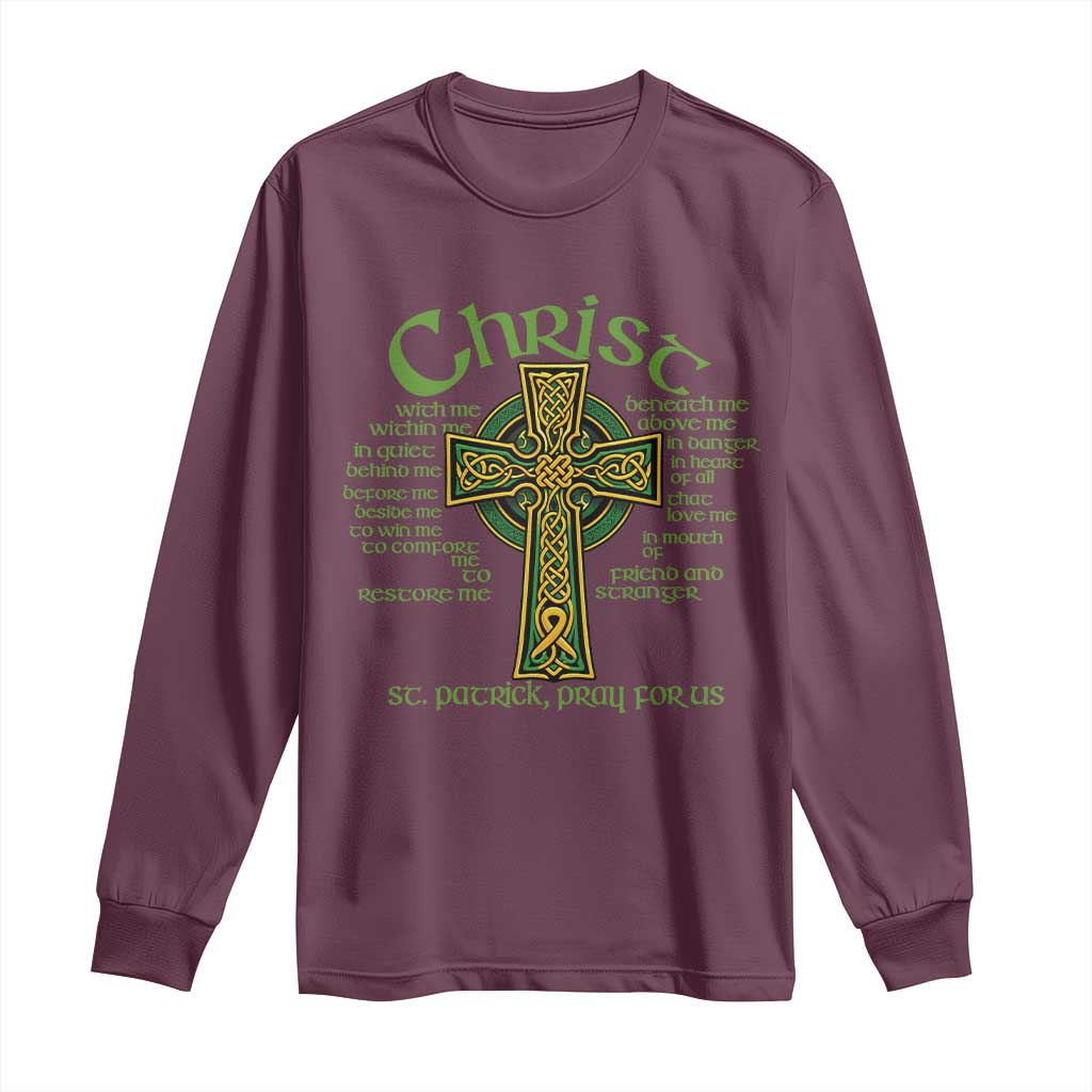 Christ St Patrick Pray For Us Christian Catholic Religious Celtic Cross Long Sleeve Shirt TS11 Maroon Print Your Wear