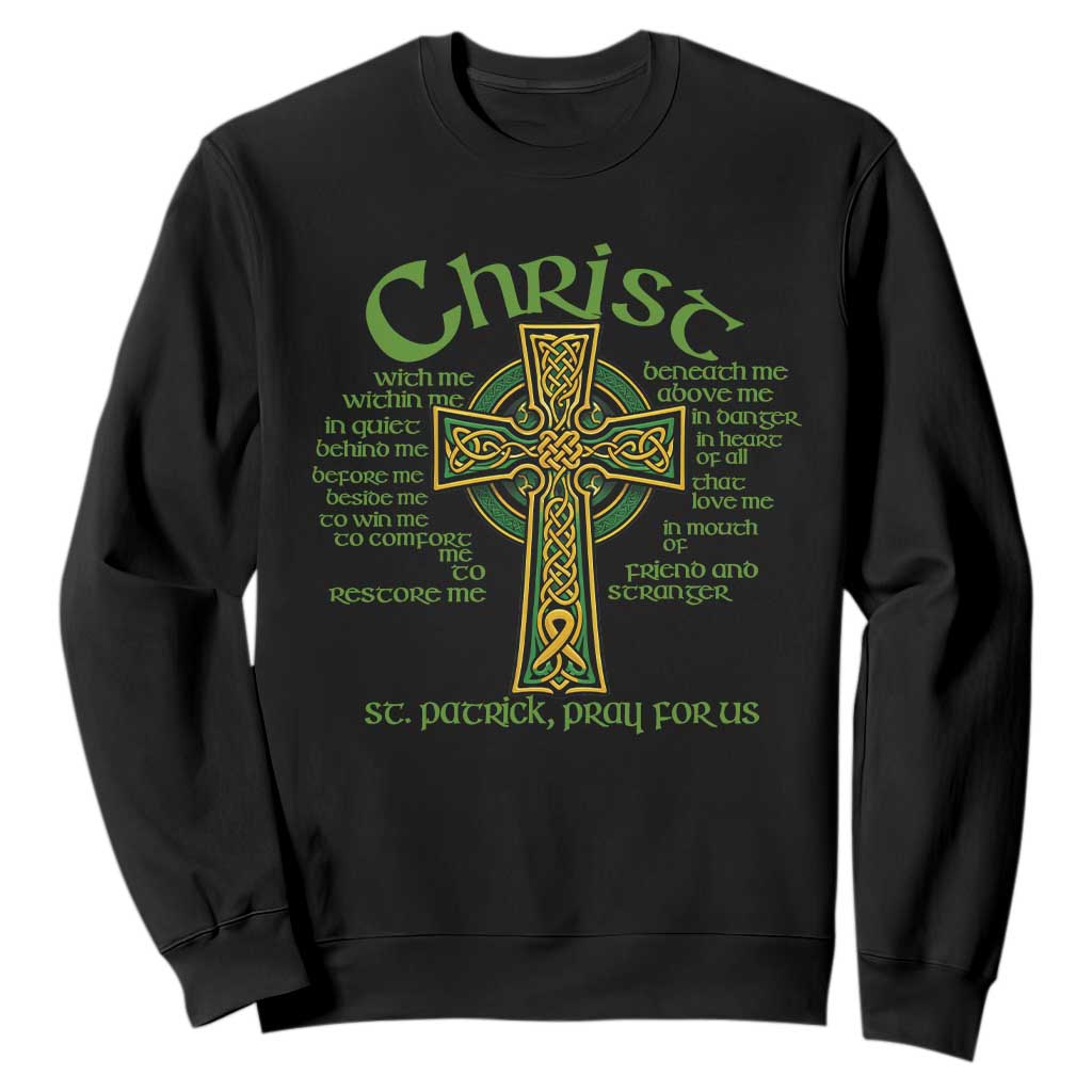 Christ St Patrick Pray For Us Christian Catholic Religious Celtic Cross Sweatshirt TS11 Black Print Your Wear