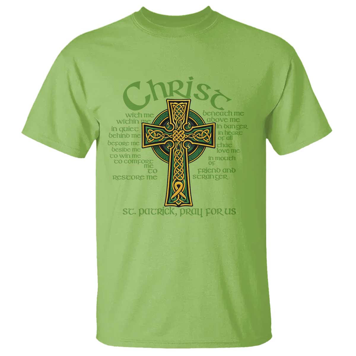 Christ St Patrick Pray For Us Christian Catholic Religious Celtic Cross T Shirt TS11 Lime Print Your Wear