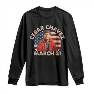 Cesar Chavez Day Long Sleeve Shirt March Holiday Hispanic Heritage American Flag TS11 Black Print Your Wear