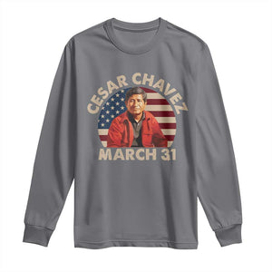 Cesar Chavez Day Long Sleeve Shirt March Holiday Hispanic Heritage American Flag TS11 Charcoal Print Your Wear