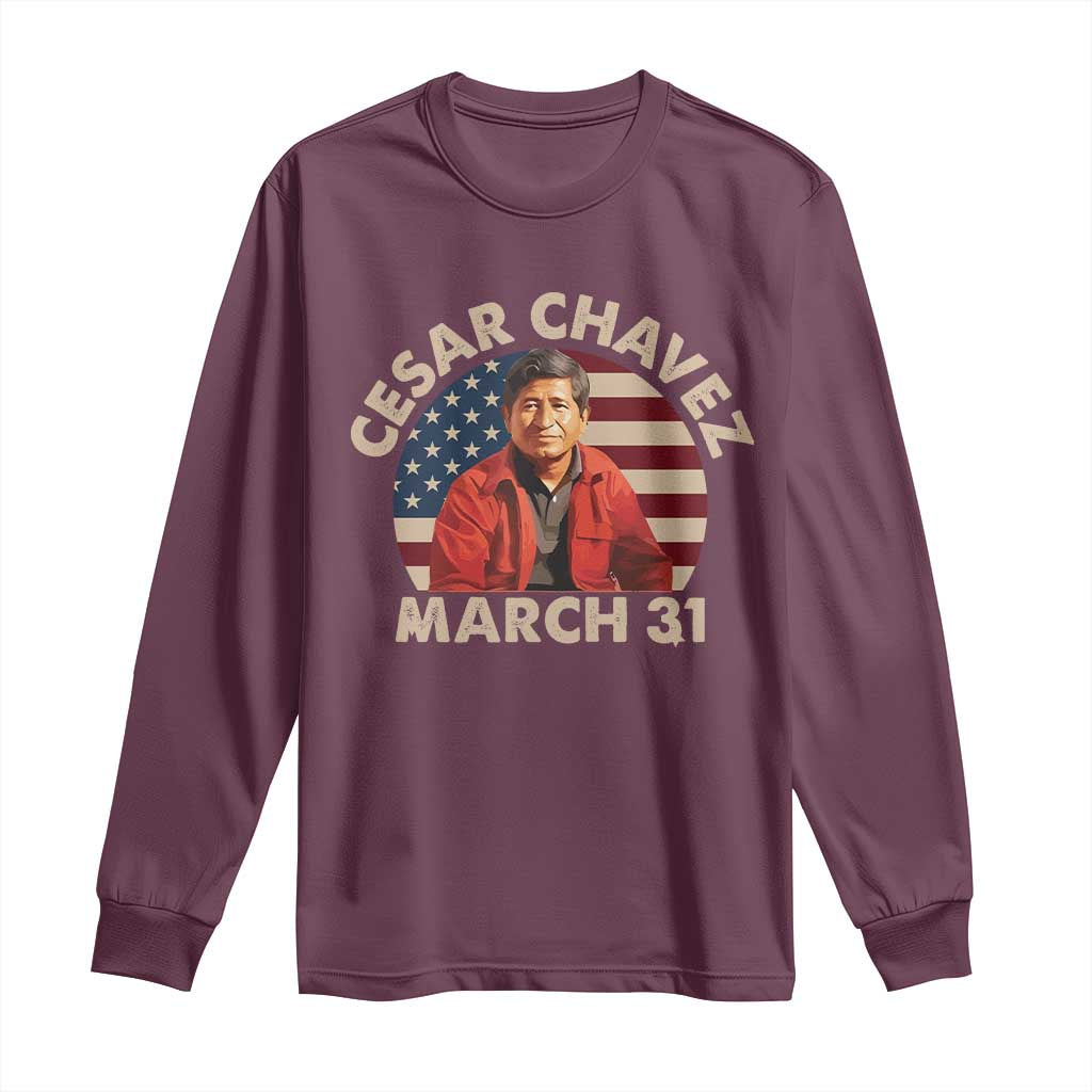 Cesar Chavez Day Long Sleeve Shirt March Holiday Hispanic Heritage American Flag TS11 Maroon Print Your Wear