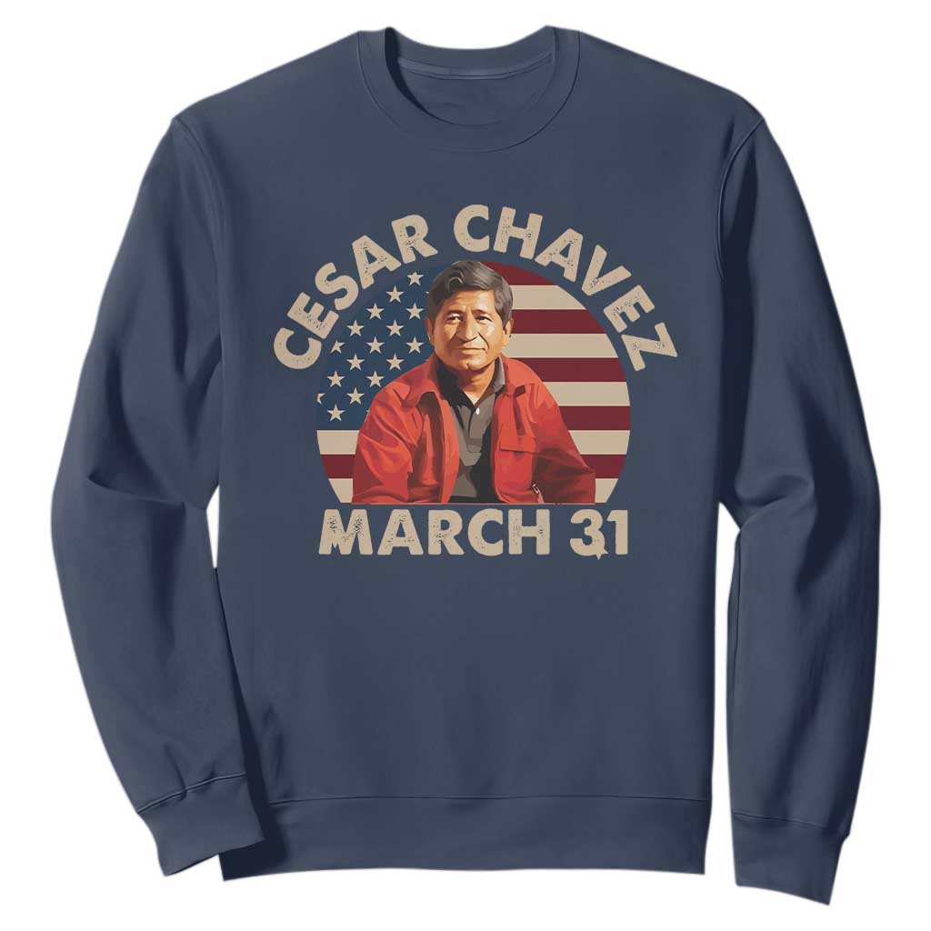 Cesar Chavez Day Sweatshirt March Holiday Hispanic Heritage American Flag TS11 Navy Print Your Wear