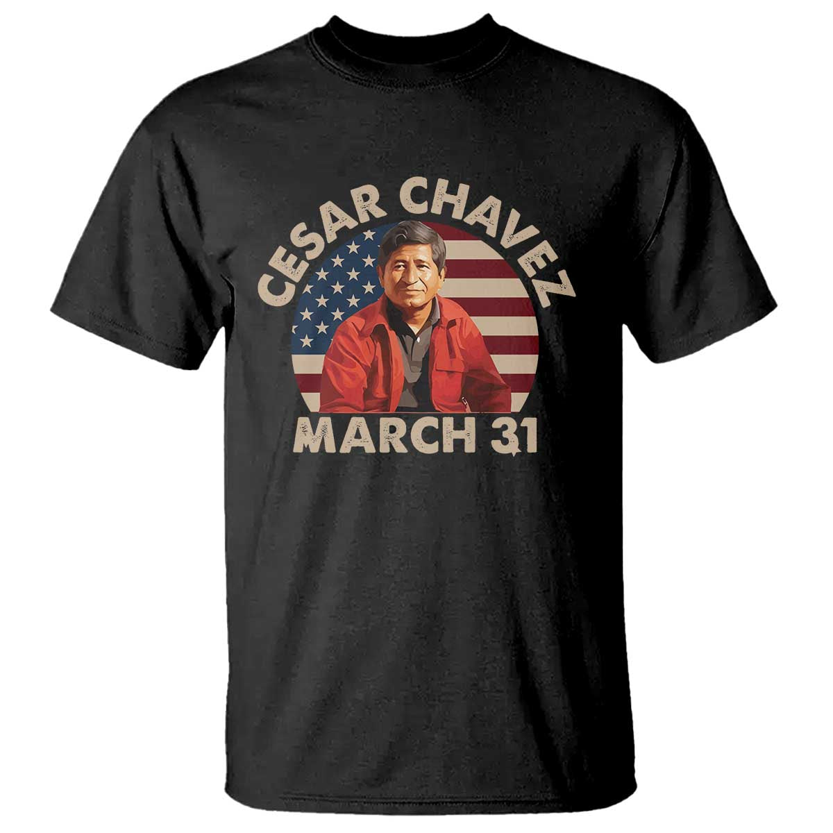 Cesar Chavez Day T Shirt March Holiday Hispanic Heritage American Flag TS11 Black Print Your Wear