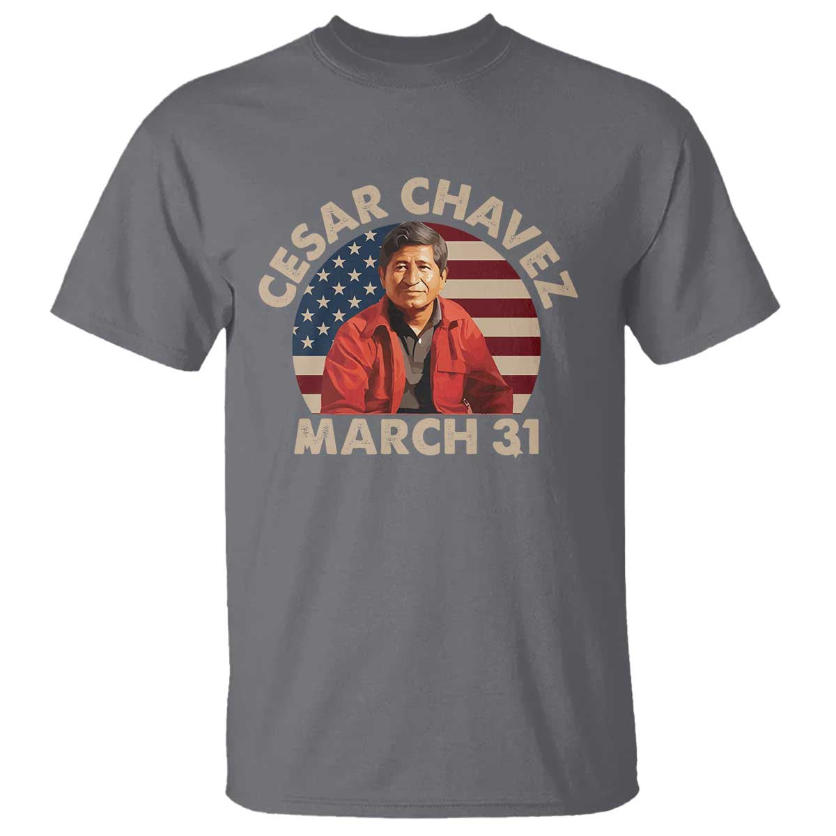 Cesar Chavez Day T Shirt March Holiday Hispanic Heritage American Flag TS11 Charcoal Print Your Wear