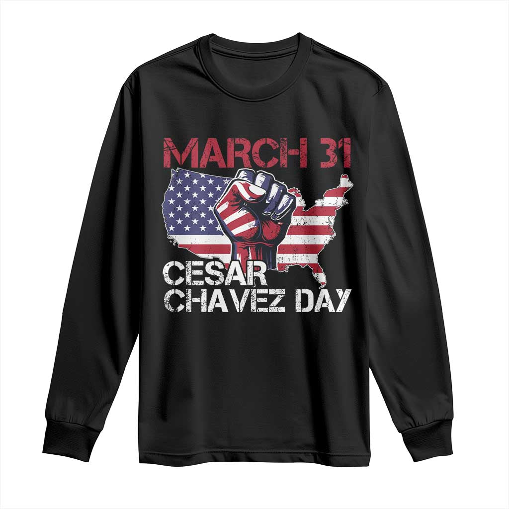 Cesar Chavez Day Long Sleeve Shirt March 31 Hand Fist American Flag TS11 Black Print Your Wear