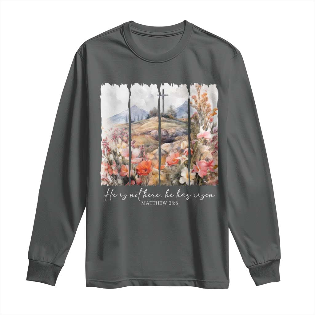 He Is Not Here He Has Risen Long Sleeve Shirt Christian Easter Religious Bible Verse TS11 Dark Heather Print Your Wear
