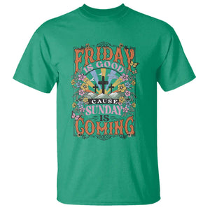 Good Friday Easter Day T Shirt Friday Is Good Cause Sunday Is Coming TS11 Irish Green Print Your Wear
