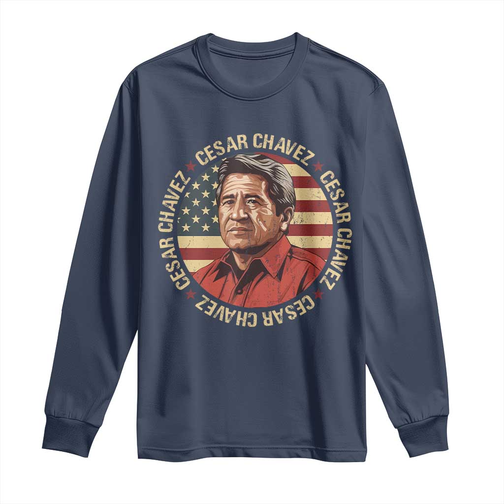 Cesar Chavez Long Sleeve Shirt March Holiday Hispanic Heritage American Map TS11 Navy Print Your Wear