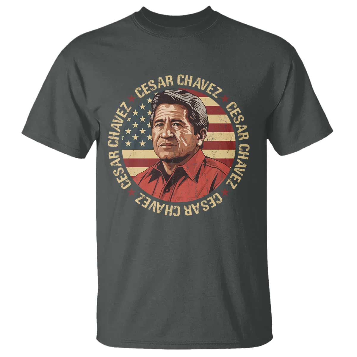 Cesar Chavez T Shirt March Holiday Hispanic Heritage American Map TS11 Dark Heather Print Your Wear
