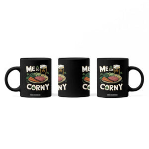 Funny St Patricks Day Me So Corny Coffee Mug Stout Irish Corned Beef TS11 Print Your Wear
