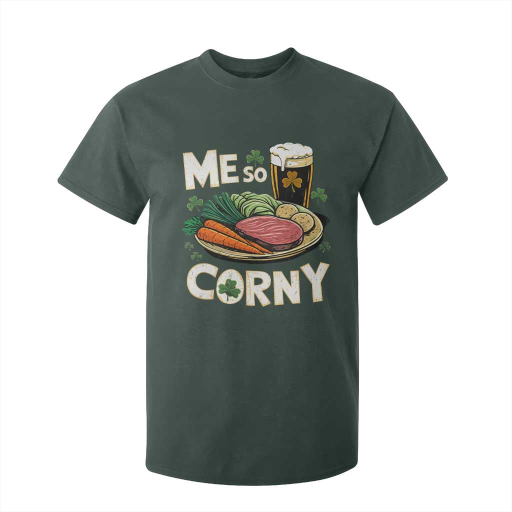 Funny St Patricks Day Me So Corny T Shirt For Kid Stout Irish Corned Beef TS11 Dark Forest Green Print Your Wear