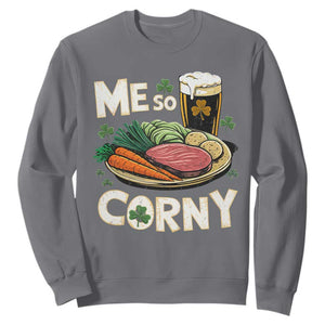Funny St Patricks Day Me So Corny Sweatshirt Stout Irish Corned Beef TS11 Charcoal Print Your Wear