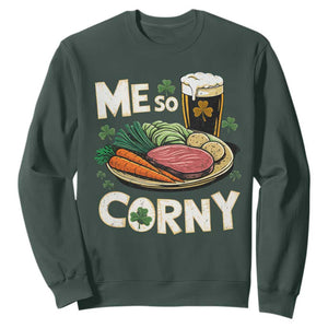 Funny St Patricks Day Me So Corny Sweatshirt Stout Irish Corned Beef TS11 Dark Forest Green Print Your Wear