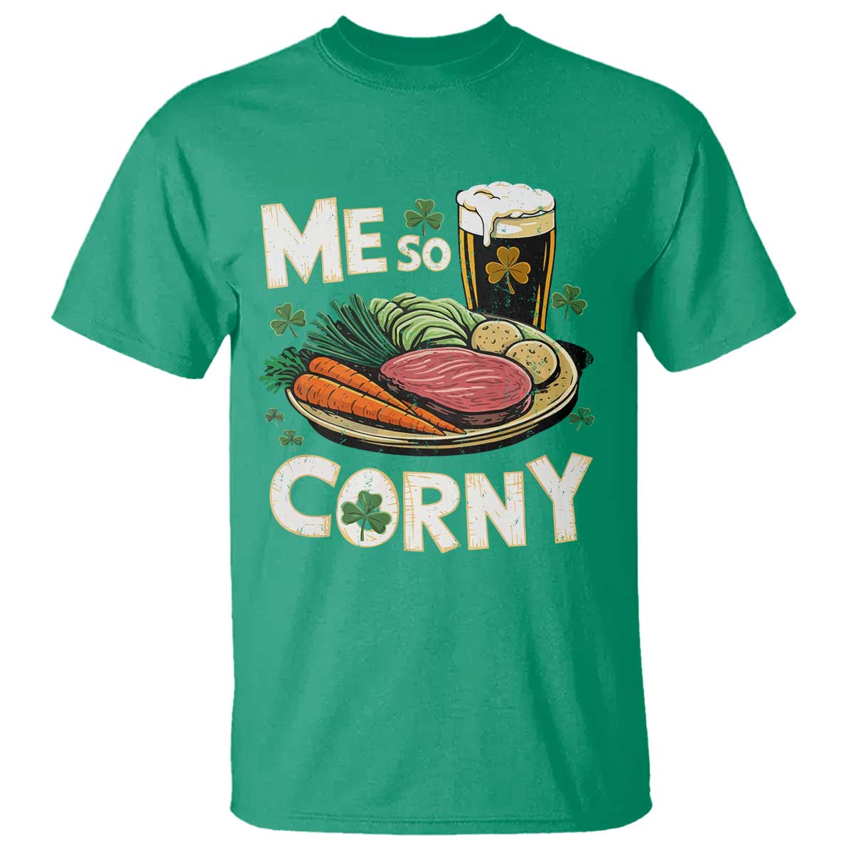 Funny St Patricks Day Me So Corny T Shirt - Stout Irish Corned Beef TS11 Irish Green Print Your Wear