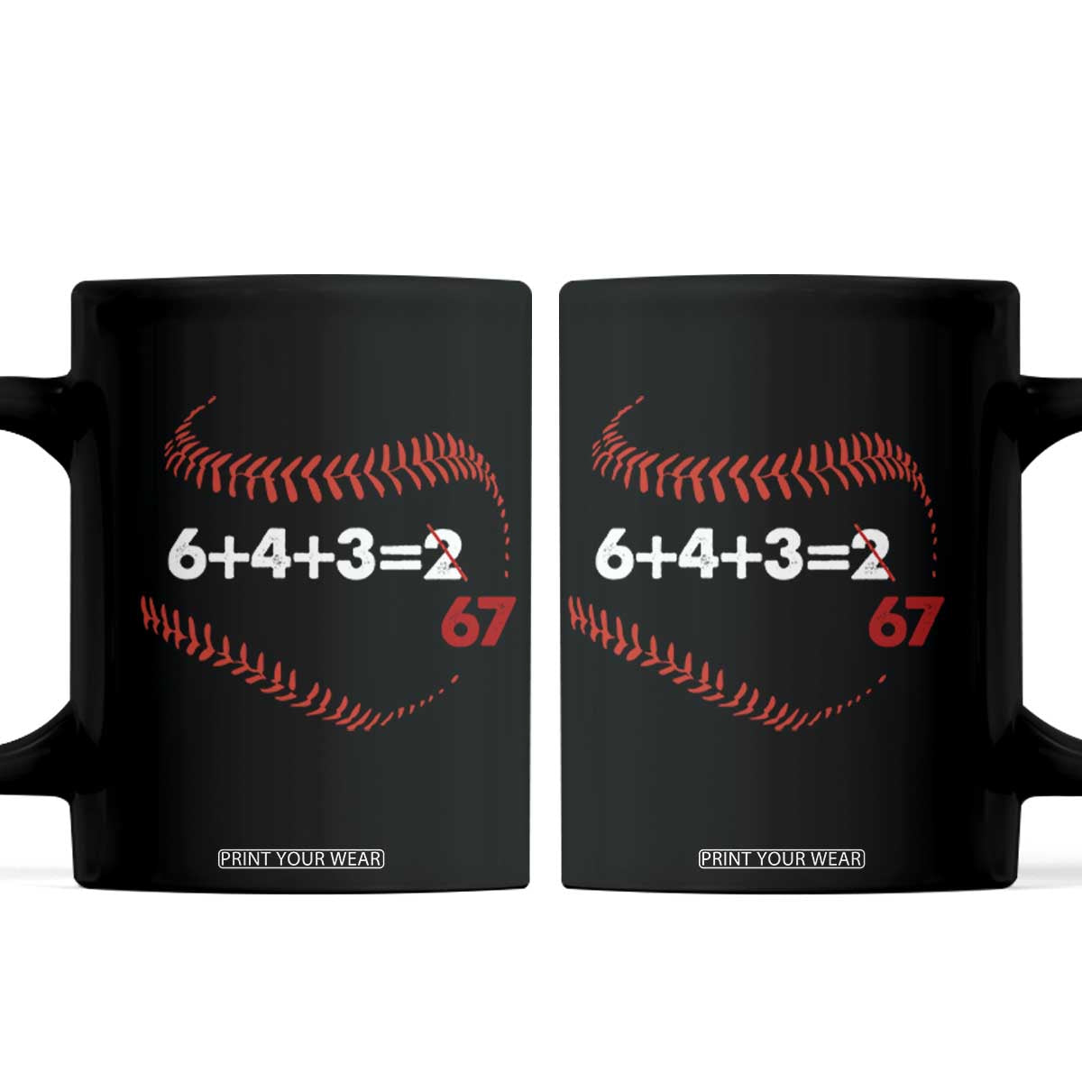 Funny 6432 67 Baseball Coffee Mug Double Play Outs Baseball Player TS11 Black Print Your Wear