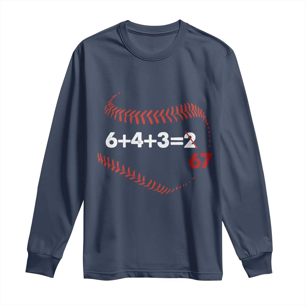 Funny 6432 67 Baseball Long Sleeve Shirt Double Play Outs Baseball Player TS11 Navy Print Your Wear